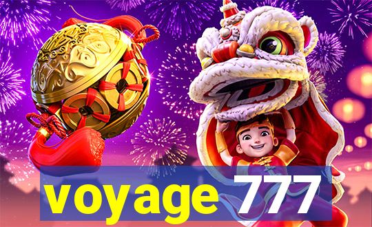 voyage 777