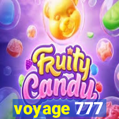 voyage 777