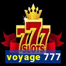 voyage 777