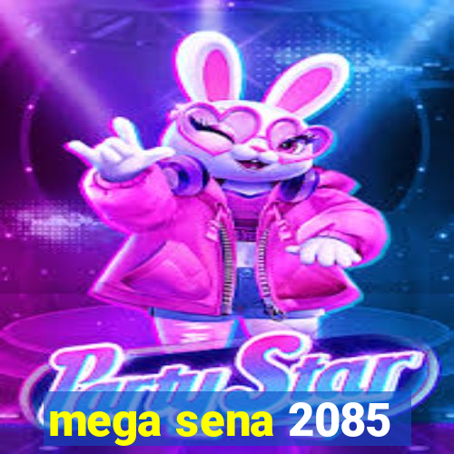 mega sena 2085