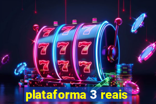 plataforma 3 reais