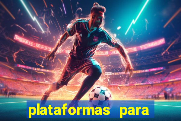 plataformas para jogar demo