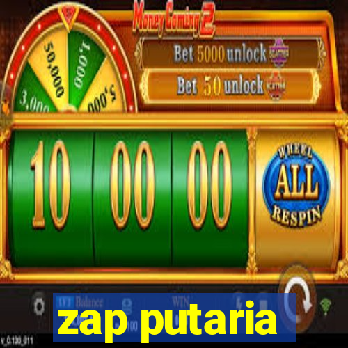 zap putaria