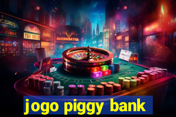 jogo piggy bank