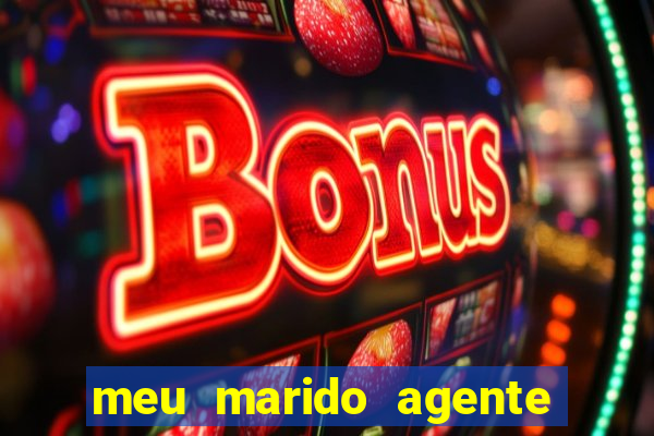 meu marido agente secreto legendado