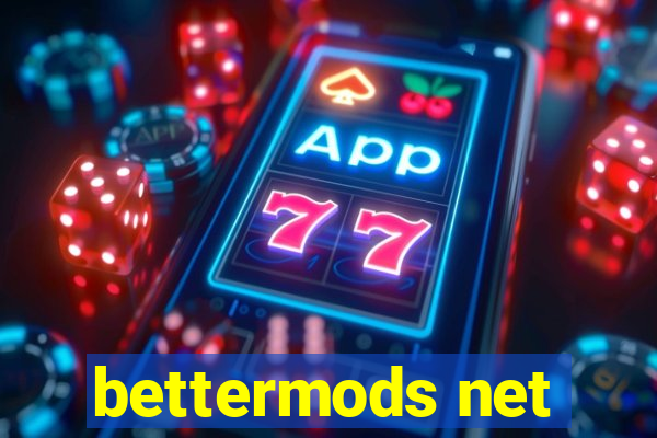 bettermods net