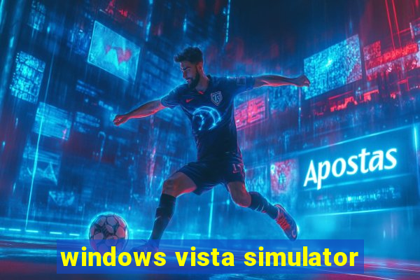 windows vista simulator