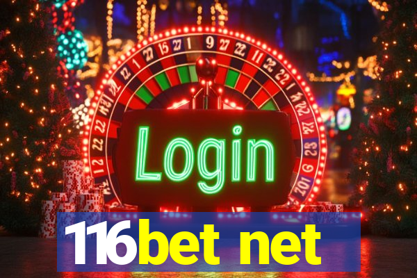 116bet net