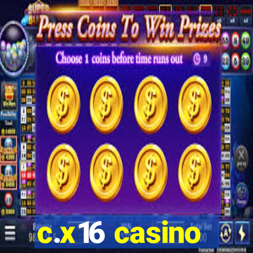 c.x16 casino