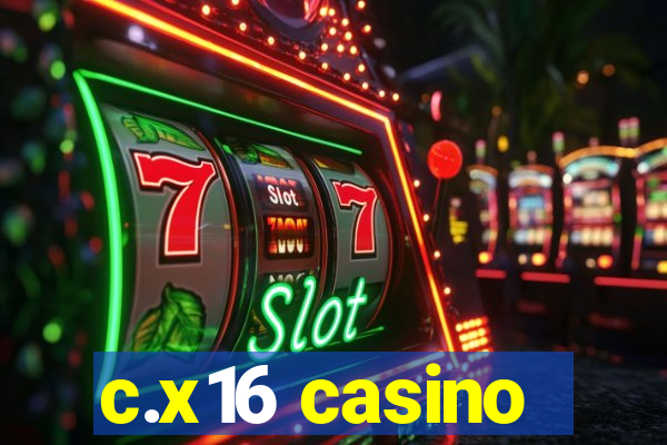 c.x16 casino