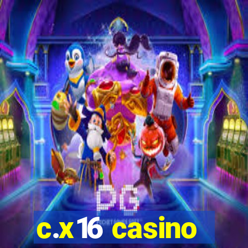 c.x16 casino