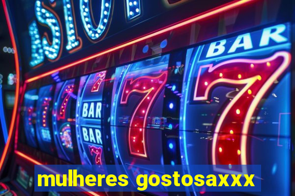 mulheres gostosaxxx