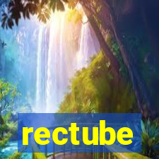 rectube