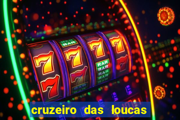 cruzeiro das loucas filme completo dublado download