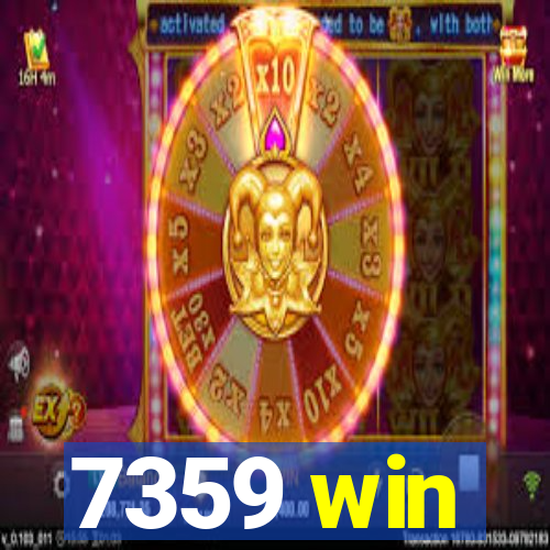 7359 win