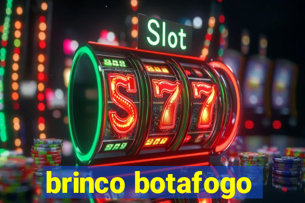 brinco botafogo