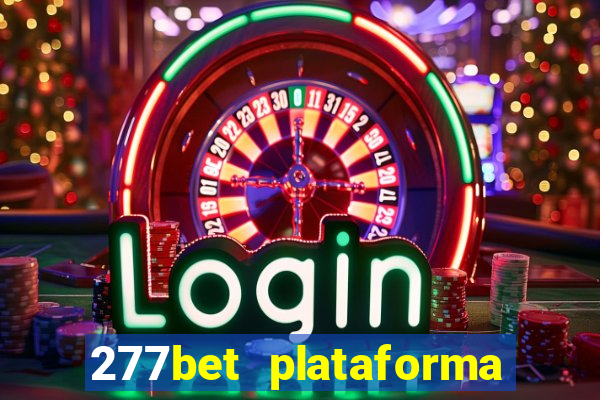 277bet plataforma de jogos