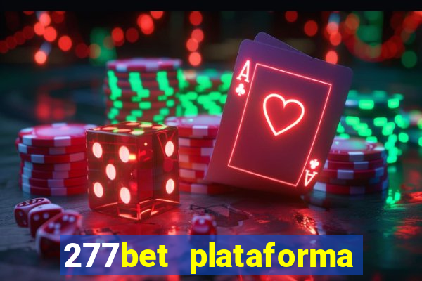 277bet plataforma de jogos