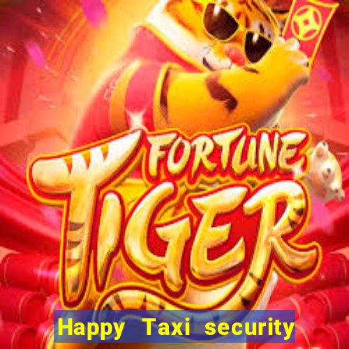 Happy Taxi security password road 96 happy