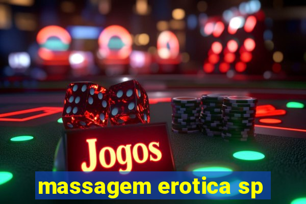 massagem erotica sp