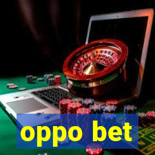 oppo bet