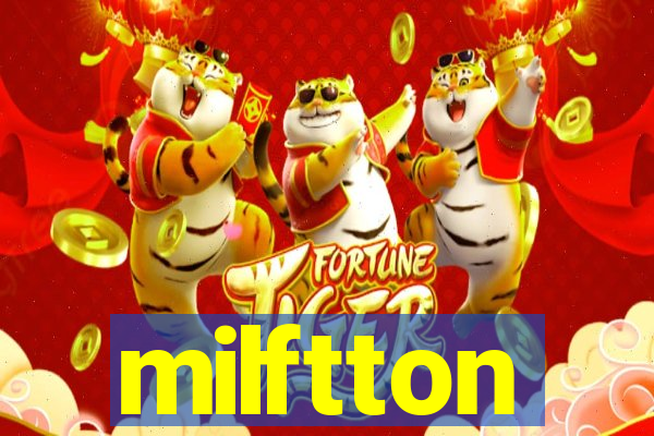 milftton