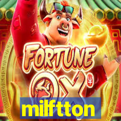 milftton