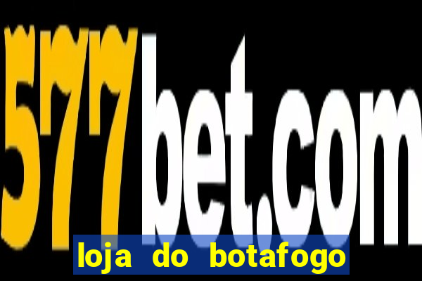 loja do botafogo nova america