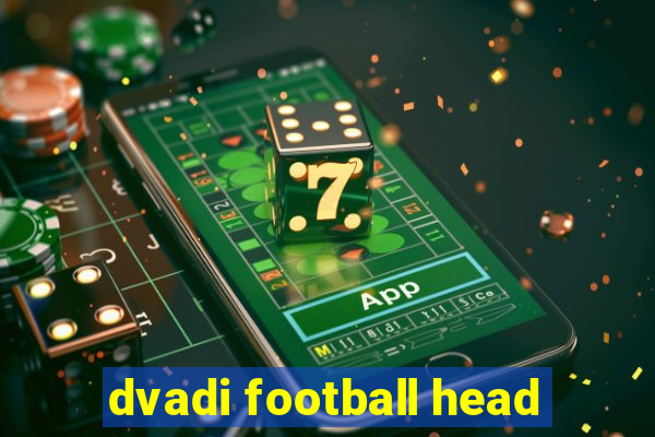 dvadi football head