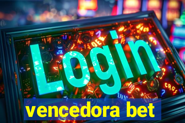 vencedora bet