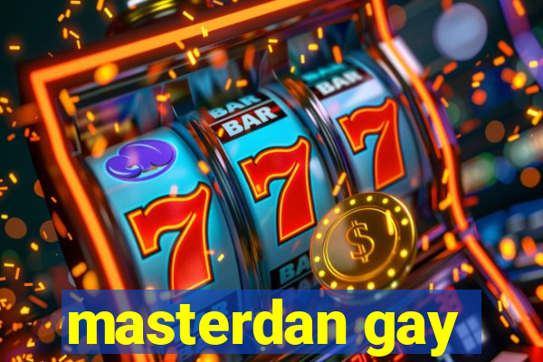 masterdan gay