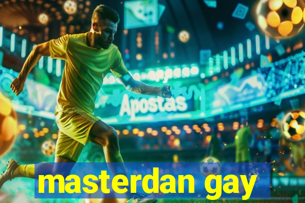 masterdan gay