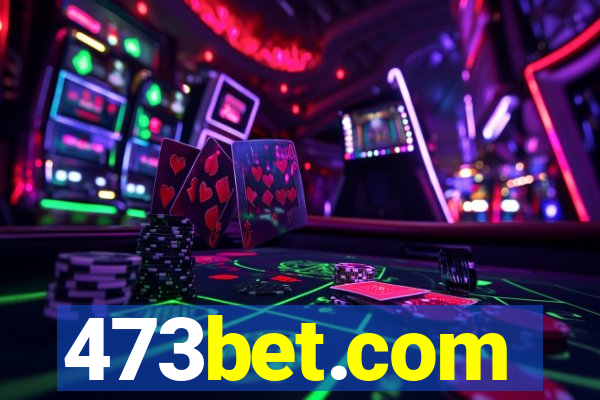 473bet.com