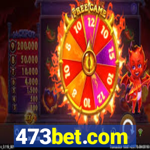 473bet.com