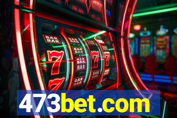 473bet.com