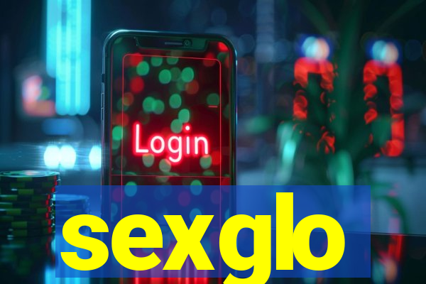 sexglo