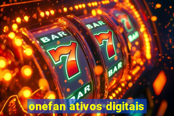 onefan ativos digitais