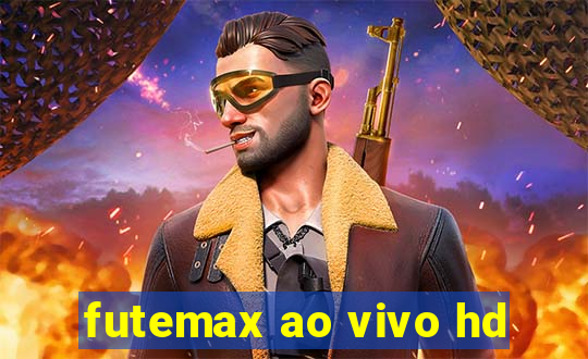 futemax ao vivo hd