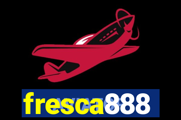 fresca888