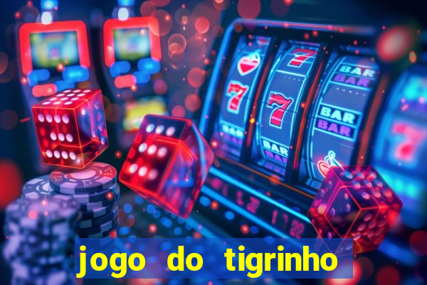 jogo do tigrinho legalizado no brasil