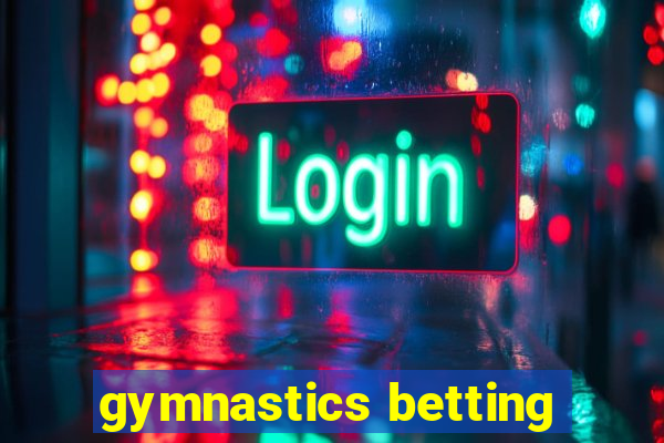 gymnastics betting