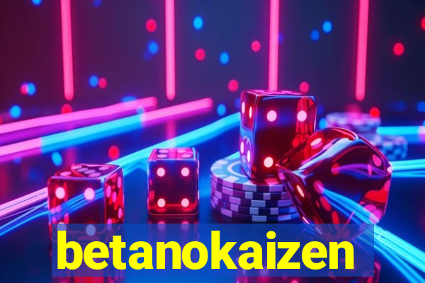 betanokaizen