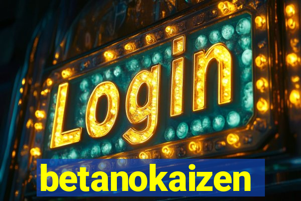 betanokaizen