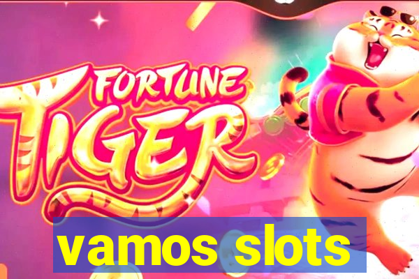 vamos slots