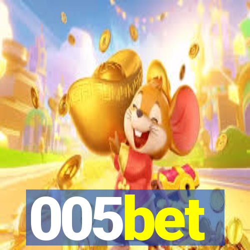 005bet