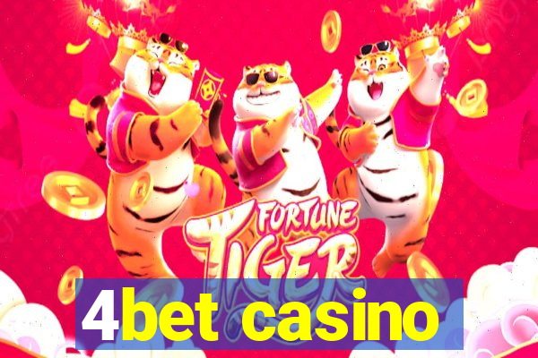 4bet casino