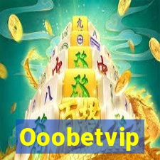 Ooobetvip