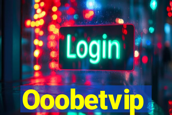 Ooobetvip