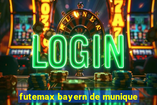 futemax bayern de munique