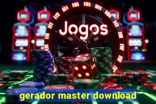 gerador master download